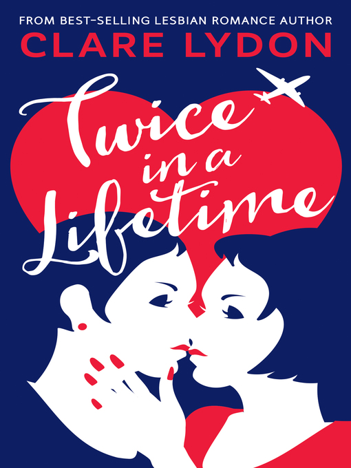 Title details for Twice In a Lifetime by Clare Lydon - Available